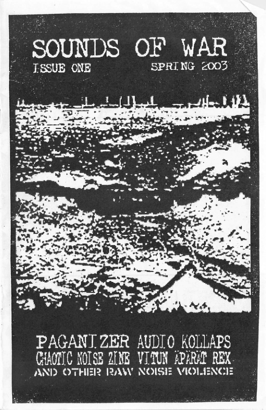 _ SOUNDS OF WAR I.5SUE ONE SPRING 2003 PAGANT ZER AUDIO KOLLAPS CAAOTIC NOISB ZINR VITUN ZPRAD REX AND OTHIER RAW NOISE VIOLIENCEE
